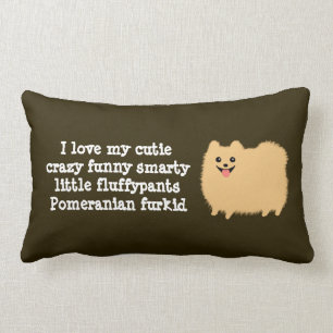Coussin Rectangle Chien de Poméranie  J'aime mon drôle de fou...