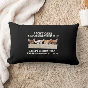 Coussin Rectangle Chihuahua Je me fiche de ce que quiconque pense de