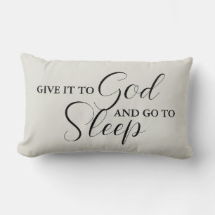 Coussin Rectangle Donne-le à Dieu et va dormir le cadeau chrétien