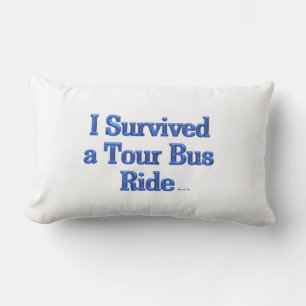 Coussin Rectangle J'ai survécu à un Tour Bus Ride blanc lumbar couss