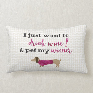 Coussin Rectangle Je veux juste boire du vin et choyer ma saucisse
