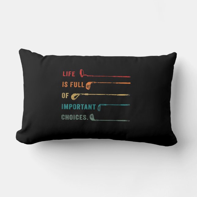 Coussin Rectangle La vie est pleine de choix importants Golf (Recto)