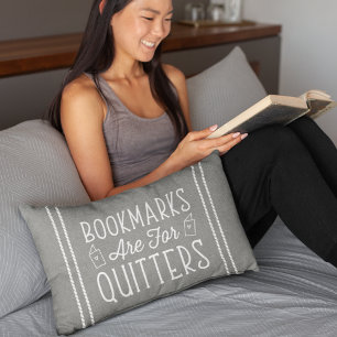 Coussin Rectangle Les signets Sont Pour Les Quitters   Lecture du de
