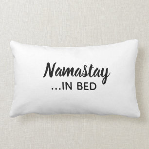 Coussin Rectangle Namastay dans l'oreiller du lit