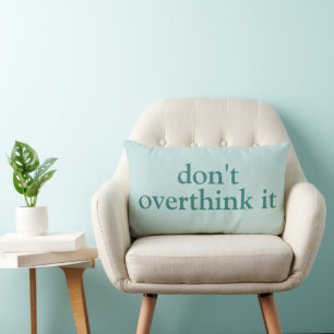 COUSSIN RECTANGLE NE PAS Y PENSER TROP TEXTE PERSONNALISÉ SIMPLE ÉLÉ