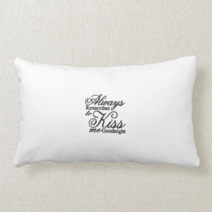 Coussin Rectangle Rappelez-vous toujours de m'embrasser bonne nuit