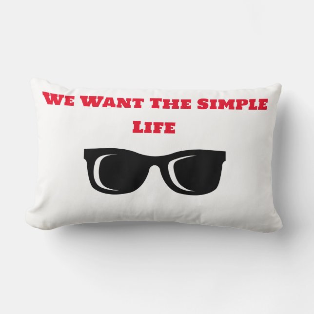 Coussin Rectangle We Want The Simple Life (Recto)