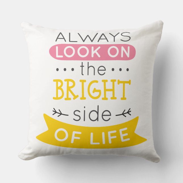 Coussin Regardez du bon côté de la vie inspiré (Recto)