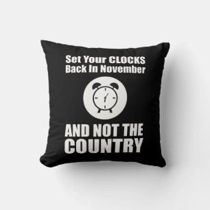 Coussin Réinstallez Vos Horloges En Novembre Pas Dans Le P