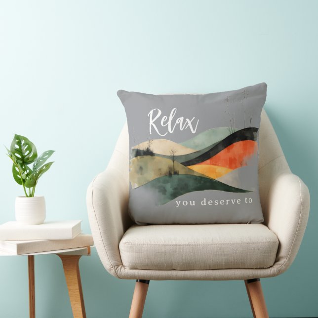 Coussin "Relax, You Deserve To" Rolling Hills Throw Pillow (Chaise)