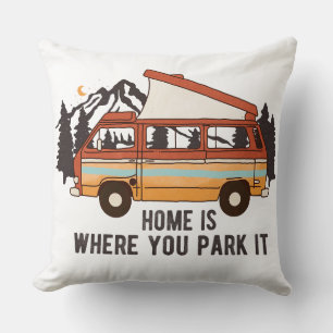 Coussin Remorque Camping RV "Home is Where You Park It"