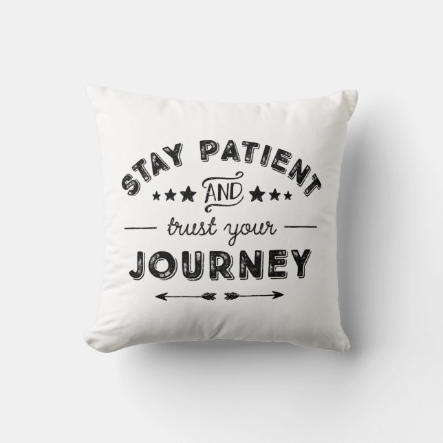 Coussin Restez Patient Et Faites Confiance À Votre Voyage (Recto)