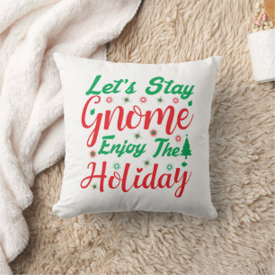 Coussin Restons Gnome Profitons de Noël Fun