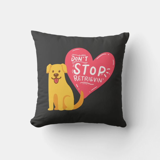 Coussin Retrievers dorés - Ne cessez pas de récupérer (Recto)