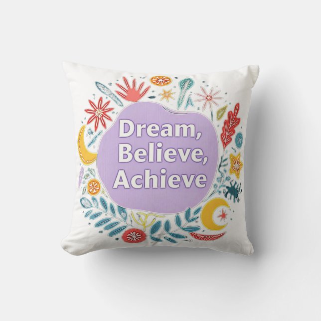 Coussin Rêver, Crois, Réaliser (Recto)