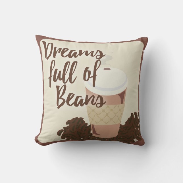 Coussin Rêves Pleins De Fèves De Café Drôle Slogan De Nour (Recto)