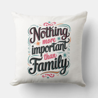 Coussin Rien De Plus Important Que La Famille