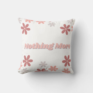 Coussin Rien De Plus Que De L'Oreiller