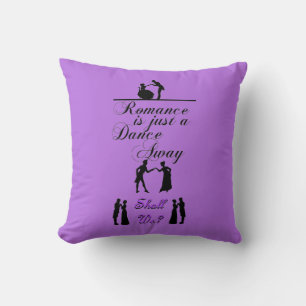 Coussin Romance Est Juste Une Danse À L'Oreiller