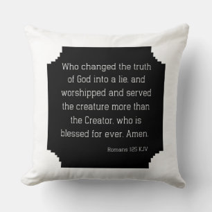 Coussin Romans 1:25 Citation de la Bible vers la Bible