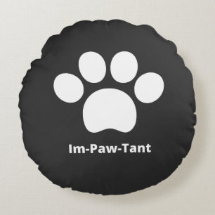Coussin Rond Im-Paw-Tant