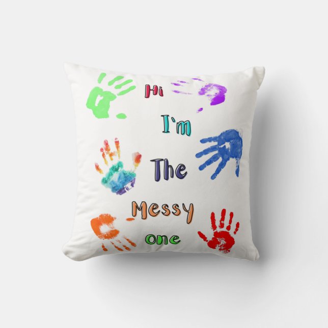 Coussin Salut, je suis The Messy One - Paint Handprints (Recto)