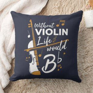 Coussin Sans violon la vie serait si bémol Violoniste