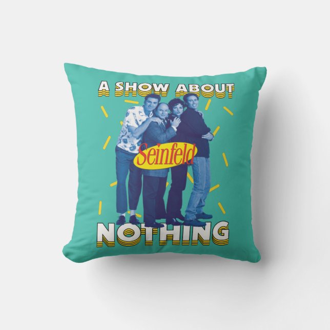 Coussin Seinfeld | A Show About Nothing (Recto)