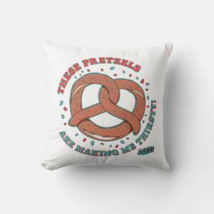 Coussin Seinfeld   Ces Pretzels me donnent soif