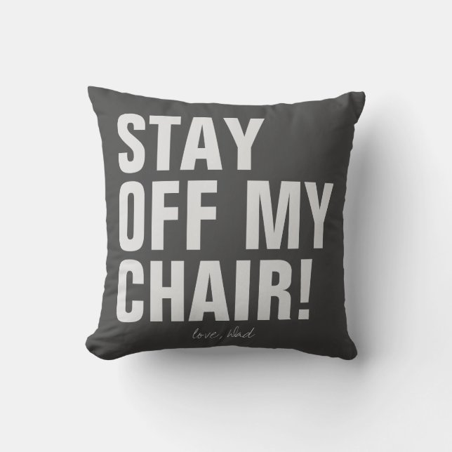 Coussin Séjour outre de mon papa d'amour de chaise drôle (Recto)