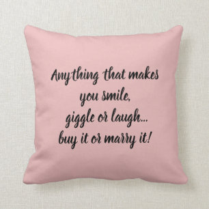 Coussin Si vous vous fait sourire, rire, rire- acheter ou 
