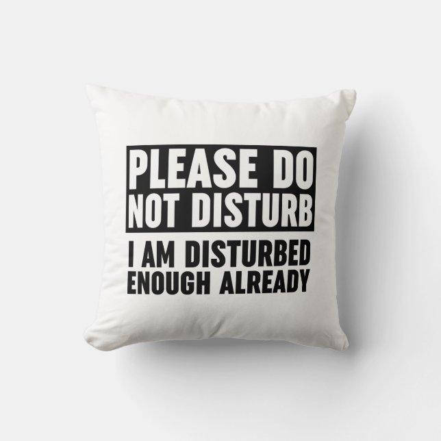 Coussin S'Il Vous Plaît, Ne Dérangez Pas Suffisamment Je S (Recto)