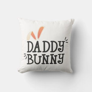 Coussin Simple Daddy Bunny Typographie de Pâques Jeter Ore