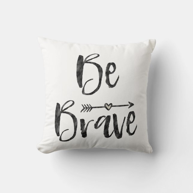 Coussin Soyez courageux avec le coeur (Recto)