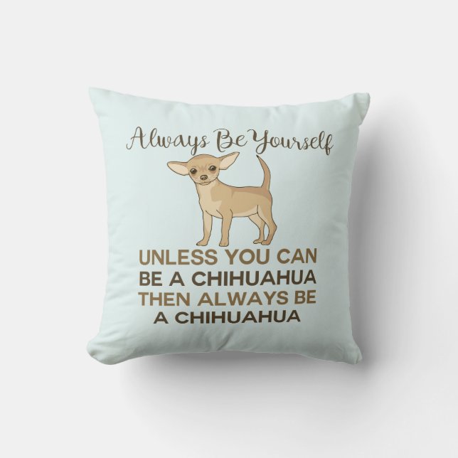 Coussin Soyez toujours Chihuahua bleu (Recto)