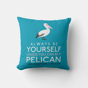 Coussin Soyez Toujours Vous-Même À Moins Que Vous Ne Puiss