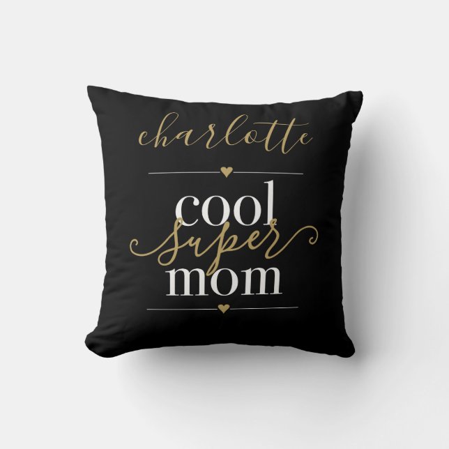 Coussin Super Maman cool Personnalisée Noir Et Or (Recto)