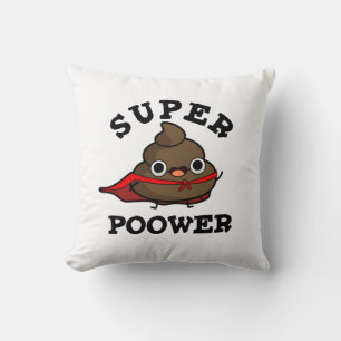 Coussin Super Power Funny Super Hero Poop Pun