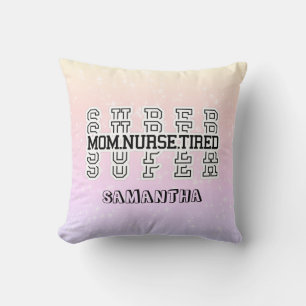 Coussin Super Super Super Maman, Infirmière, Fatigué