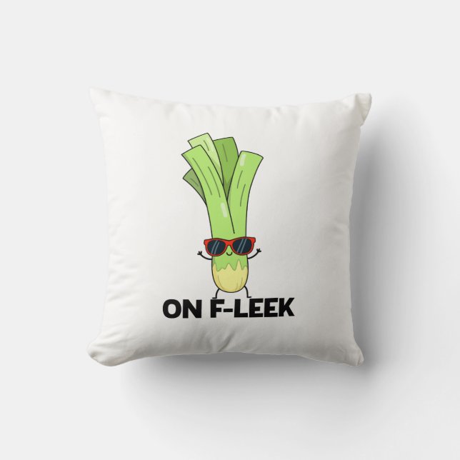 Coussin Sur Fleek Funny Veggie Leek Pun (Recto)