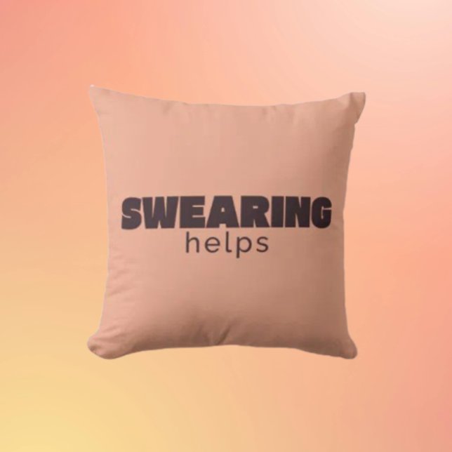 Coussin Swearing Helps Throw Pillow – Funny Sarcastic Home (Créateur téléchargé)
