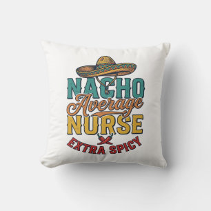 Coussin T-shirt drôle d'infirmière extra épicé Nacho Avera