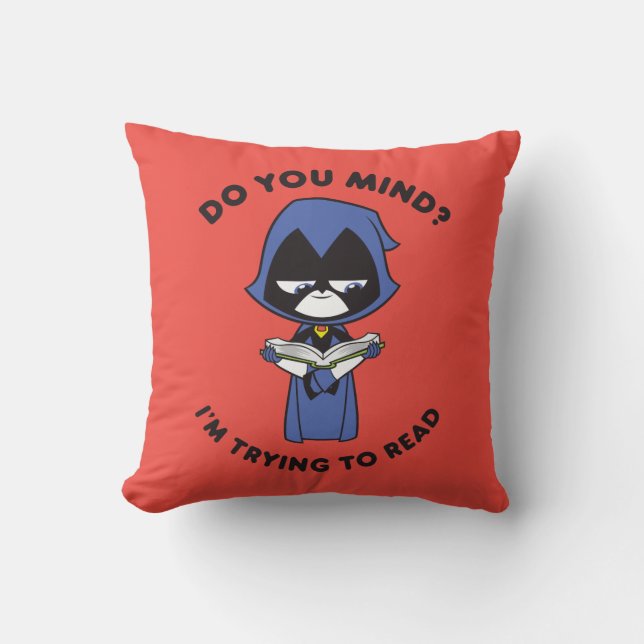 Coussin Titans Ados, partez ! | Raven "J'essaie de lire" (Recto)
