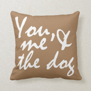 Coussin Toi, moi et le chien - jetez l'oreiller