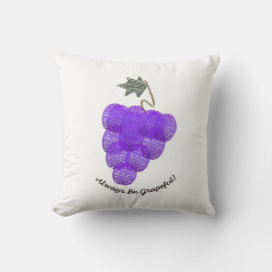 Coussin Toujours être des raisins