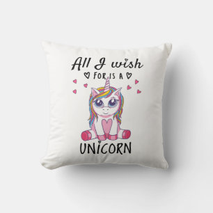Coussin Tout ce que je souhaite est une Licorne