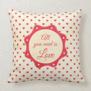 Coussin Tout que vous avez besoin est amour