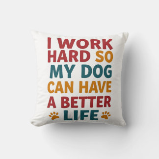 Coussin Travailler pour mon chien