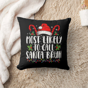 Coussin Très Probable D'Appeler Père Noël Bruh Drôle Noël