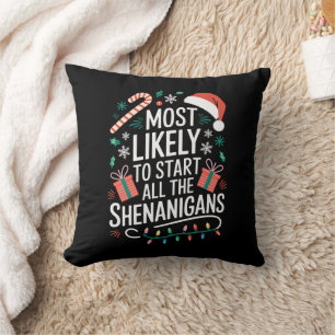Coussin Très Probable De Commencer Toutes Les Shenanigans
